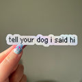 Tell Your Pet I Said Hi
